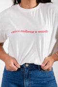 Camiseta Vamos Mulherar o Mundo - Off White