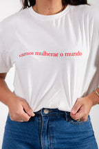 Camiseta Vamos Mulherar o Mundo - Off White