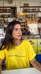 Camiseta Vamos Mulherar os Bares - Amarela